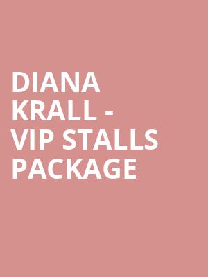 Diana Krall - VIP Stalls Package at Royal Albert Hall